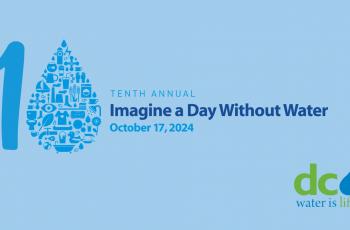 Graphic with 10 and a water drop for the zero and phrase Imagine a Day Without Water and October 17, 2024